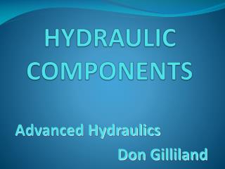H ydraulic C omponents