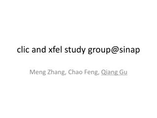 clic and xfel study group@sinap