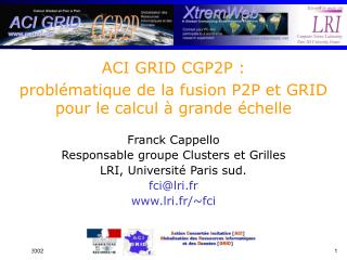 ACI GRID CGP2P : problématique de la fusion P2P et GRID pour le calcul à grande échelle