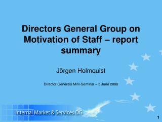 Directors General Group on Motivation of Staff – report summary