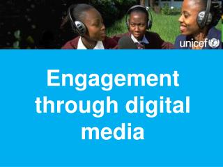 Engagement through digital media