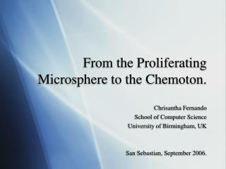 From the Proliferating Microsphere to the Chemoton.
