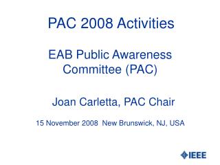 PAC 2008 Activities