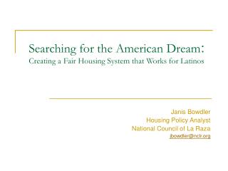 Searching for the American Dream : Creating a Fair Housing System that Works for Latinos