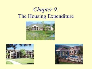Chapter 9: The Housing Expenditure