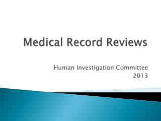 Medical Record Reviews