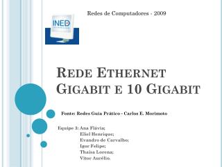Rede Ethernet Gigabit e 10 Gigabit