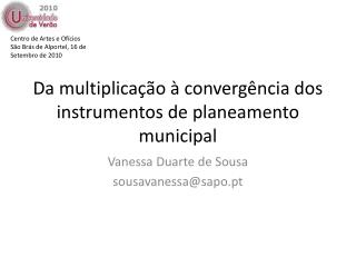 Da multiplicação à convergência dos instrumentos de planeamento municipal
