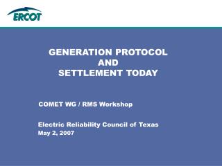 GENERATION PROTOCOL AND SETTLEMENT TODAY