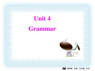 Unit 4 Grammar