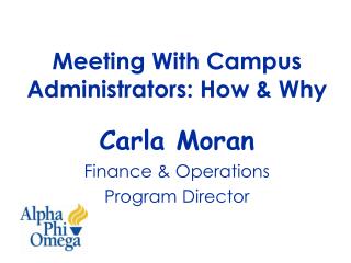Meeting With Campus Administrators: How &amp; Why