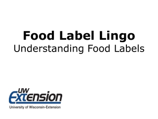 Food Label Lingo Understanding Food Labels