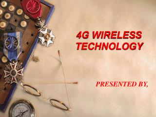 4G WIRELESS TECHNOLOGY