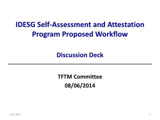 IDESG Self-Assessment and Attestation Program Proposed Workflow Discussion Deck