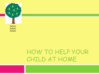 How to help your child at home
