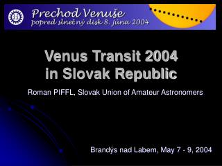 Venus Transit 2004 in Slovak Republic