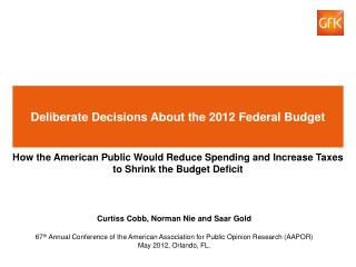 Deliberate Decisions About the 2012 Federal Budget