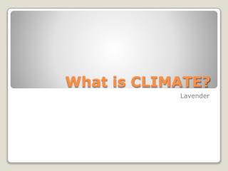 What is CLIMATE?