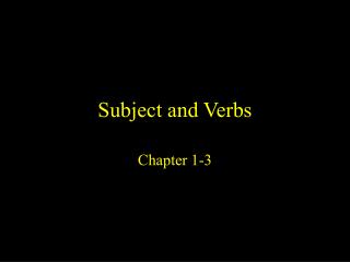 Subject and Verbs