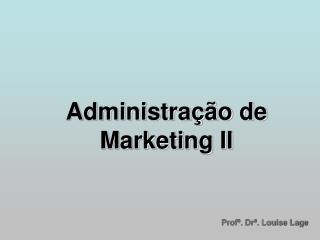 Administração de Marketing II