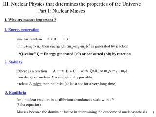 III. Nuclear Physics that determines the properties of the Universe