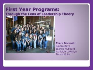 First Year Programs: Through the Lens of Leadership Theory