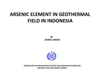 ARSENIC ELEMENT IN GEOTHERMAL FIELD IN INDONESIA