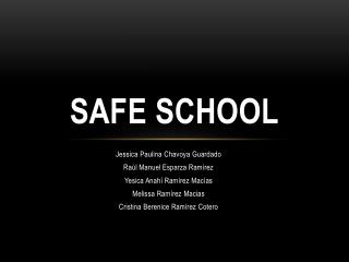 SAFE SChOOL