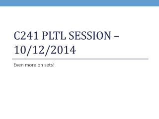 C241 PLTL Session – 10/12/2014
