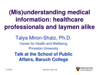 (Mis)understanding medical information: healthcare professionals and laymen alike
