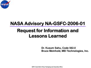 NASA Advisory NA-GSFC-2006-01 Request for Information and Lessons Learned