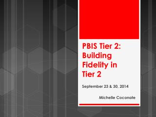PBIS Tier 2: Building Fidelity in Tier 2