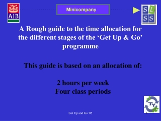 A Rough guide to the time allocation for the different stages of the ‘Get Up & Go’ programme