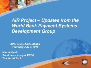 AIR Project – Updates from the World Bank Payment Systems Development Group