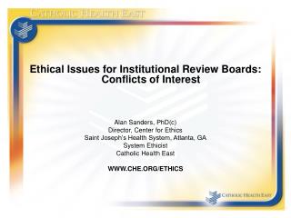 Ethical Issues for Institutional Review Boards: Conflicts of Interest Alan Sanders, PhD(c)