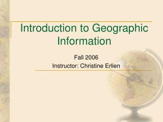 Introduction to Geographic Information