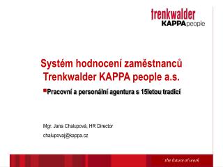 Systém hodnocení zaměstnanců Trenkwalder KAPPA people a.s.