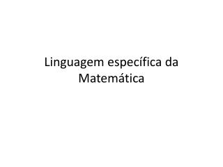 Linguagem específica da Matemática