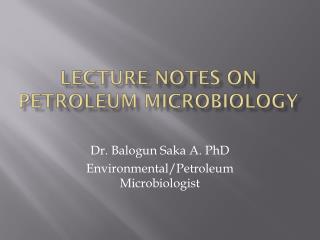 Lecture Notes on Petroleum Microbiology