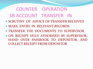 COUNTER OPERATION SB ACCOUNT TRANSFER IN