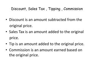 Discount, Sales Tax , Tipping , Commission