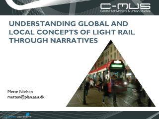 Understanding Global and Local Concepts of Light Rail through narratives