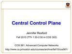 Jennifer Rexford Fall 2010 TTh 1:30-2:50 in COS 302 COS 561: Advanced Computer Networks cs.princeton