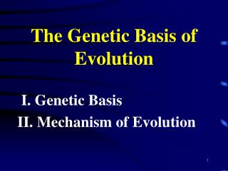 The Genetic Basis of Evolution