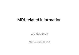 MDI-related information
