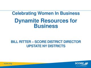 Bill Ritter – SCORE District Director Upstate NY Districts