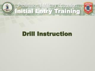 Drill Instruction