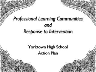 Professional Learning Communities and Response to Intervention