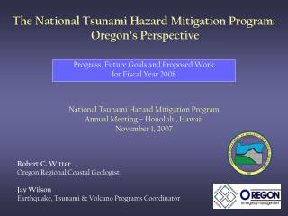 The National Tsunami Hazard Mitigation Program: Oregon’s Perspective