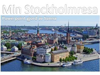 Min Stockholmresa